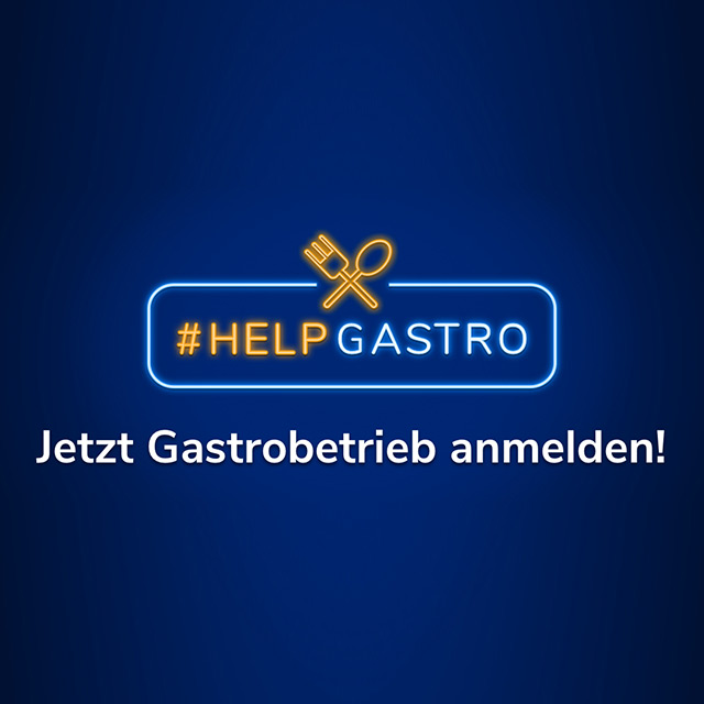 #HELPGASTRO – jetzt umso mehr!